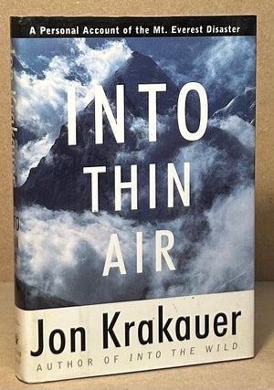 Item #94675 Into Thin Air _ A Personal Account of the Mt. Everest Disaster. Jon Krakauer