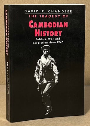 Item #94680 The Tragedy of Cambodian History _ Politics, War, and Revolution since 1945. David P....