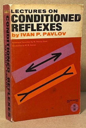 Item #94686 Lectures On Conditioned Reflexes. Ivan P. Pavlov
