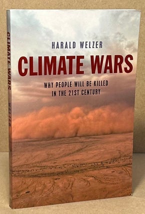 Climate Wars _ Why People Will Be Killed in the 21st Century