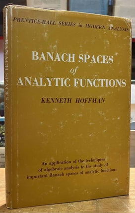 Item #94770 Banach Spaces of Analytic Functions. Kenneth Hoffman