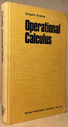Item #94786 Operational Calculus. Gregers Krabbe