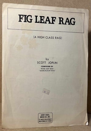 Item #94799 Fig Leaf Rag _ (A High Class Rag). Scott Joplin