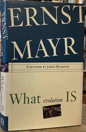 Item #94860 What Evolution Is. Ernst Mayr