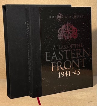 Item #94880 Atlas of the Eastern Front 1941-45. Robert Kirchubel, Gary Komar
