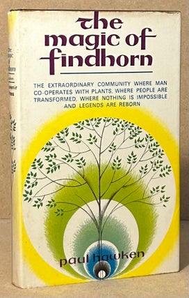 Item #94885 The Magic of Findhorn. Paul Hawken