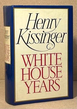 Item #94898 White House Years. Henry Kissinger