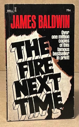 Item #94904 The Fire Next Time. James Baldwin