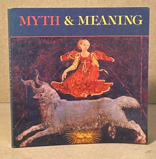 Item #94905 Myth & Meaning. James G. Head, Linda MacLea