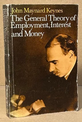 Item #94936 The General Theory of Employment, Interest and Money. John Maynard Keynes