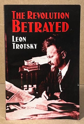 Item #94939 The Revolution Betrayed. Leon Trotsky, Max Eastmna, trans