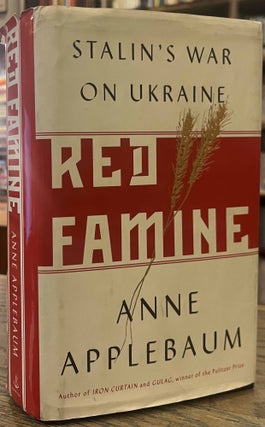 Item #94983 Red Famine _ Stalin's War on Ukraine. Anne Applebaum