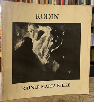 Item #95001 Rodin. Rainer Maria Rilke, Robert Firmage, trans