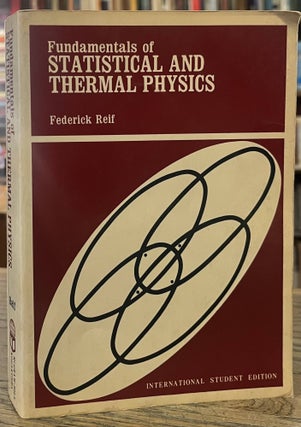 Item #95006 Fundamentals of Statistical and Thermal Physics _ International Student Edition. F. Reif