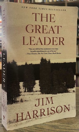 Item #95007 The Great Leader _ A Faux Mystery. Jim Harrison