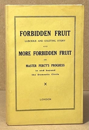 Item #95029 Forbidden Fruit Luscious and Exciting Story and More Forbidden Fruit or Master...