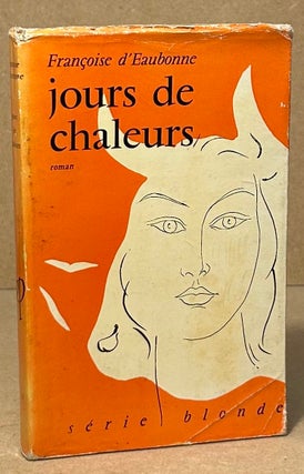 Item #95051 Jours de Chaleurs. Francoise d'Eaubonne