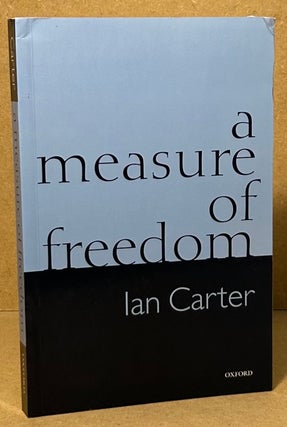 Item #95065 A Measure of Freedom. Ian Carter