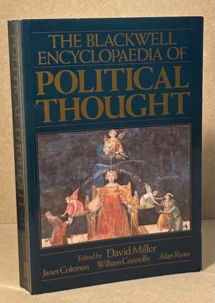 Item #95066 The Blackwell Encyclopaedia of Political Thought. David Miller, Janet Coleman,...