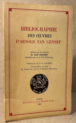 Item #95084 Bibliographie des Oeuvres d'Arnold van Gennep. Arnold Van Gennep, K. Van Gennep, D.-H...