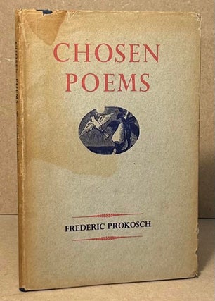 Item #95091 Chosen Poems. Frederic Prokosch