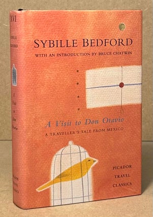 Item #95131 A Visit to Don Otavio _ A Traveller's Tale from Mexico. Sybille Bedford