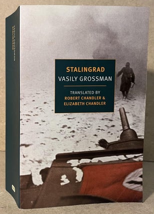 Item #95162 Stalingrad. Vasily Grossman, Robert Chandler, Elizabeth Chandler, Yury Bit-Yunan,...