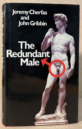 Item #95165 The Redundant Male _ Is Sex Irrelevant in the Modern World? Jeremy Cherfas, John Gribbin