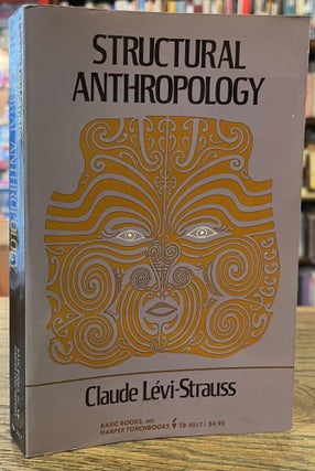 Item #95178 Structural Anthropology. Claude Levi-Strauss, Claire Jacobson, Brooke Grundfest Schoepf