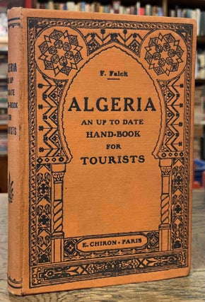 Item #95205 An Up to Date Hand-Book for Tourists in Algeria. Felix Falck, N., J, trans