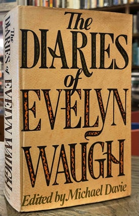 Item #95221 The Diaries of Evelyn Waugh. Evelyn Waugh, Michael Davie