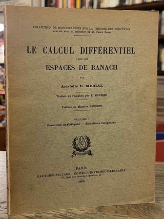 Item #95237 Le Calcul Differentiel dans les Espaces de Banach _ Volume I _ Fonctions Analytiques...