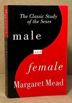 Item #95257 Male and Female _ The Classic Study of the Sexes. Margret Mead