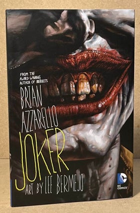 Item #95268 Joker. Brian Azzarello, Lee Bermejo, art