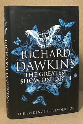 Item #95274 The Greatest Show on Earth _ The Evidence for Evolution. Richard Dawkins
