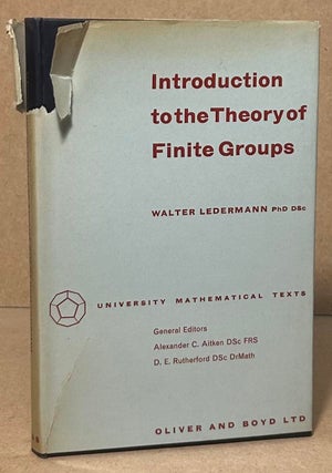 Item #95279 Introduction to the Theory of Finite Groups. Walter Ledermann