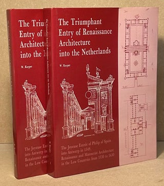 Item #95289 The Triumphant Entry of Renaissance Architecture into the Netherlands _ Volume One,...