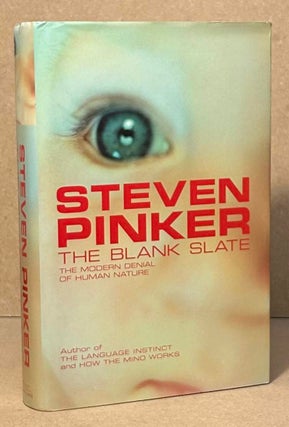 Item #95299 The Blank Slate _ The Modern Denial of Human Nature. Steven Pinker