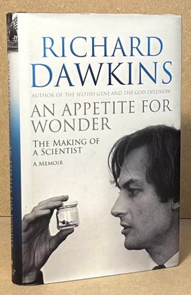 Item #95302 An Appetite for Wonder _ The Making of a Scientist_ a Memoir. Richard Dawkins