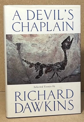 Item #95303 A Devil's Chaplain_selected essays. Richard Dawkins, Latha Menon