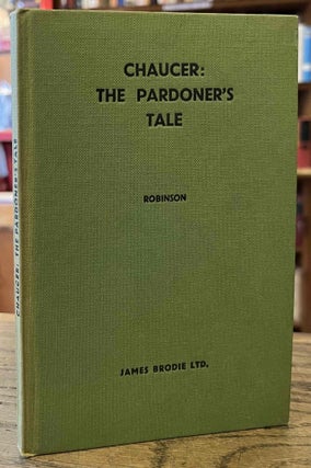 Item #95307 Chaucer: _ The Pardoner's Tale. eds, intro, Geoffrey Chaucer, F. W. Robinson