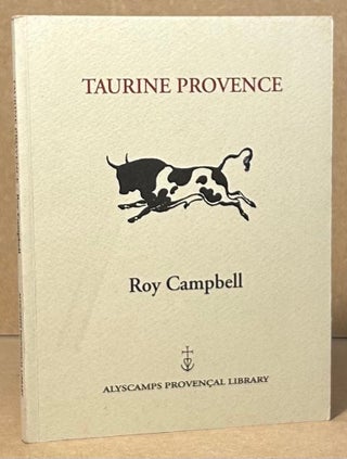 Item #95308 Taurine Provence. Roy Campbell