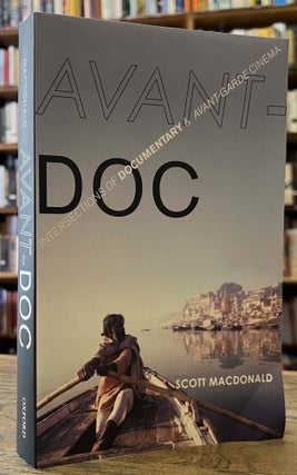 Item #95368 Avant-Doc _ Intersections of Documentary and Avant-Garde Cinema. Scott MacDonald