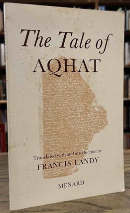 Item #95377 The Tale of Aqhat. Francis Landy, David Daiches, intro trans, intro