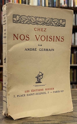 Item #95387 Chez Nos Voisins. Andre Germain