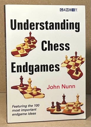 Item #95473 Understanding Chess Endgames. John Nunn