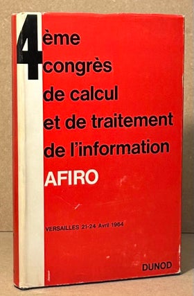 Item #95486 Quatrieme Congres de Calcul et de Traitement de L'information AFIRO. J. Cateron