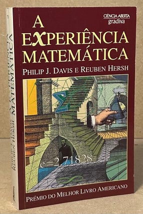 Item #95521 A Experiencia Mathematica. Philip J. Davis, Reuben Hersh