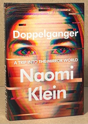 Item #95541 Doppelganger _ A Trip into the Mirror World. Naomi Klein