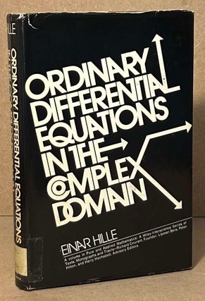 Item #95552 Ordinary Differential Equations in the Complex Domain. Einar Hille